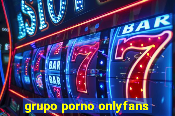 grupo porno onlyfans